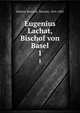 Eugenius Lachat, Bischof von Basel. 1, Scherer-Boccard, Theodor, 1816-1885 
