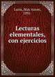 Lecturas elementales, con ejercicios, Luria, Max Aaron, 1891- 