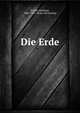 Die Erde, Schlaf, Johannes, 1862-1941. [from old catalog] 