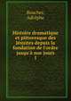 Histoire dramatique et pittoresque des J?suites depuis la fondation de l'ordre jusqu'? nos jours, Boucher, Adolphe 