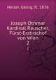 Joseph Othmar Kardinal Rauscher, Frst-Erzbischof von Wien. 2, Heller, Georg, fl. 1876 