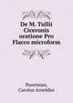 De M. Tullii Ciceronis oratione Pro Flacco microform, Poortman, Carolus Arnoldus 