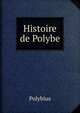 Histoire de Polybe, Polybius 