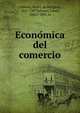 Econo?mica del comercio, Gibbins, Henry de Beltgens, 1865-1907,Velasco, Fanor, 1843?-1907, tr 