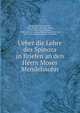 Ueber die Lehre des Spinoza in Briefen an den Herrn Moses Mendelssohn, Jacobi, Friedrich Heinrich, 1743-1819,Mendelssohn, Moses, 1729-1786,Bruno, Giordano, 1548-1600. De la causa,Hemsterhuis, Franc?ois, 1721-1790. Lettre de Diocle?s a? Diotime 