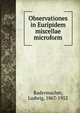 Observationes in Euripidem miscellae microform, Radermacher, Ludwig, 1867-1952 