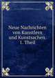 Neue Nachrichten von Kunstlern und Kunstsachen. 1. Theil, Heinecken, Karl-Heinrich von, 1707-1791,Pre-1801 Imprint Collection (Library of Congress) DLC 
