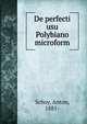 De perfecti usu Polybiano microform, Schoy, Anton, 1881- 