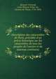 Description des catacombes de Paris, pre?ce?de?e d'un pre?cis historique sur les catacombes de tous les peuples de l'ancien et du nouveau continent;, He?ricart-Ferrand, Louis E?tienne Franc?ois, vicomte de Thury, 1776-1854 