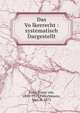 Das Vo?lkerrecht : systematisch Dargestellt, Liszt, Franz von, 1851-1919,Fleischmann, Max, b. 1872 