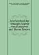Briefwechsel der Herzogin Sophie von Hannover mit ihrem Bruder, Sophia, Karl Ludwig , Anne de Gonzague , Anna Gonzaga, Eduard Bodemann 