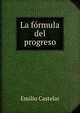 La formula del progreso, Emilio Castelar 
