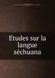 E?tudes sur la langue se?chuana, Casalis, E. (Euge?ne), 1812-1891,Socie?te? des missions e?vange?liques chez les peuples non chre?tiens, Paris 
