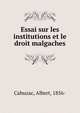 Essai sur les institutions et le droit malgaches, Cahuzac, Albert, 1856- 