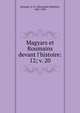 Magyars et Roumains devant l`histoire:. 12; v. 20, Xenopol, A. D. (Alexandru Dimitrie), 1847-1920 