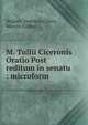 M. Tullii Ciceronis Oratio Post reditum in senatu : microform, Wagner, Henricus,Cicero, Marcus Tullius 