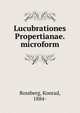 Lucubrationes Propertianae. microform, Rossberg, Konrad, 1884- 