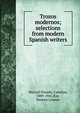 Trozos modernos; selections from modern Spanish writers, Marcial Dorado, Carolina, 1889-1941,Ray, Medora Loomis 