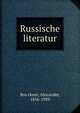 Russische literatur, Bru?ckner, Alexander, 1856-1939 