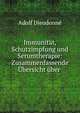 Immunit?t, Schutzimpfung und Serumtherapie: Zusammenfassende ?bersicht ?ber ., Adolf Dieudonne 