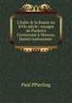 L'Italie & la Russie au XVIe si?cle: voyages de Paoletto Centurione ? Moscou, Dmitri Gu?rasimov ., Paul PPierling 