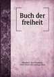 Buch der freiheit, Henckell, Karl Friedrich, 1864- [from old catalog] comp 
