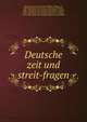 Deutsche zeit und streit-fragen, Heitzendorff, Franz Joachim Wilhelm Philipp von, 1829-1889, [from old catalog] ed,Onckert, Wilhelm, 1838-1905, [from old catalog] ed,Kluckhohn, August, 1832-1893, [from old catalog] ed,Lammers, August, 1831-1892, [from old catalog] ed,Meyer, Ju?rgen 