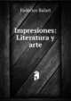 Impresiones: Literatura y arte, Federico Balart 