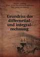 Grundriss der differnetial- und integral-rechnung, Kiepert, Ludwig, 1846- [from old catalog],Stegemann, Max. [from old catalog] 