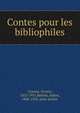 Contes pour les bibliophiles, Uzanne, Octave, 1852-1931,Robida, Albert, 1848-1926, joint author 