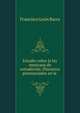 Estudio sobre la ley mexicana de extradici?n: Discursos pronunciados en la ., Francisco Leon Barra 