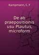 De ab praepositionis usu Plautus, microform, Kampmann, C. F 