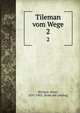 Tileman vom Wege. 2, Wichert, Ernst, 1831-1902. [from old catalog] 