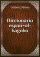 Diccionario espan?ol-bagobo, Gisbert, Mateo 