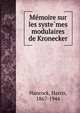 Me?moire sur les syste?mes modulaires de Kronecker, Hancock, Harris, 1867-1944 