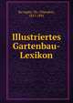 Illustriertes Gartenbau-Lexikon, Ru?mpler, Th. (Theodor), 1817-1891 