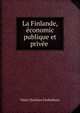 La Finlande, ?conomic publique et priv?e ., Niels Christian Frederiksen 