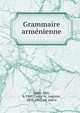 Grammaire arme?nienne, Lauer, Max, b. 1841,Carrie?re, Auguste, 1838-1902, ed. and tr 