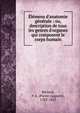 ?l?mens d'anatomie g?n?rale : ou, description de tous les genres d'organes qui composent le corps humain, B?clard, P. A. (Pierre Auguste), 1785-1825 