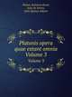 Platonis opera quae extant omnia. Volume 3, Plato,Estienne Henri,Jean de Serres,Adams John Quincy 