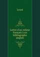 Lettre d'un relieur fran?ais ? un bibliographe anglais, Lesne 