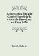 Recort; obra feta per Gabriel Turell de la ciutat de Barcelona en l'any 1476, Turell, Gabriel 
