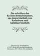Die schriften des Ko?lner domscholasters, spa?teren bischofs von Paderborn und kardinal-bischofs, Oliverus, bp. of Paderborn, d 1227. [from old catalog],Hoogeweg, Hermann, 1857- [from old catalog] ed 
