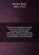 Verbrechen und wahnsinn beim weibe mit ausblicken auf die criminal-anthropologie u?berhaupt. Klinisch-statistische, anthropologisch-biologische und craniologische untersuchungen, Na?cke, Paul, 1851-1913 