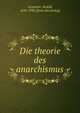 Die theorie des anarchismus, Stammler, Rudolf, 1856-1938. [from old catalog] 