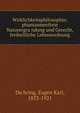 Wirklichkeitsphilosophie; phantasmenfreie Naturergru?ndung und Gerecht, freiheitliche Lebensordnung, Du?hring, Eugen Karl, 1833-1921 