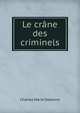Le crane des criminels, Charles Marie Debierre 
