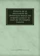Histoire de la de?couverte de l'Ame?rique depuis les origines jusqu'a? la mort de Christophe Colomb, Gaffarel, Paul, 1843-1920,John Boyd Thacher Collection (Library of Congress) DLC 