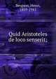Quid Aristoteles de loco senserit;, Henri Bergson 