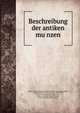 Beschreibung der antiken mu?nzen, Berlin. K. Museen. Mu?nzkabinett. [from old catalog],Sallet, Alfred Friedrich Constantin von, 1842-1897, [from old catalog] ed,Friedla?nder, Julius i. e. Eduard Julius Theodor, 1813-1884. [from old catalog] 